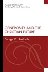 Book cover of Generosity and the Christian Future by George M. Newlands