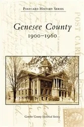 Book cover of Genesee County by Genesee County Historical Society