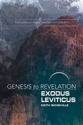 Book cover of Genesis to Revelation: Exodus, Leviticus Participant Book by Keith Schoville