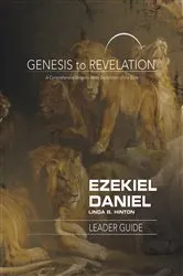 Book cover of Genesis to Revelation: Ezekiel, Daniel Leader Guide by Linda B. Hinton