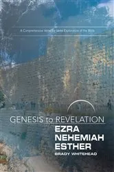 Book cover of Genesis to Revelation: Ezra, Nehemiah, Esther Participant Book by Brady Whitehead