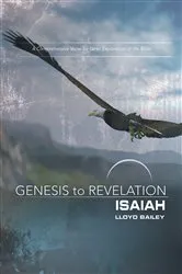 Book cover of Genesis to Revelation: Isaiah Participant Book by Lloyd Bailey