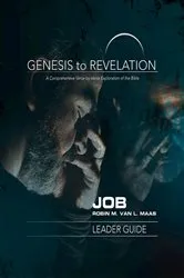 Book cover of Genesis to Revelation: Job Leader Guide by Robin M. Van L. Maas