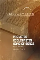 Book cover of Genesis to Revelation: Proverbs, Ecclesiastes, Song of Songs Leader Guide by James Crenshaw