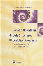 Book cover of Genetic Algorithms + Data Structures = Evolution Programs (3rd ed.) by Zbigniew Michalewicz