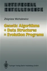 Book cover of Genetic Algorithms + Data Structures = Evolution Programs by Zbigniew Michalewicz