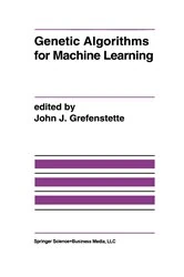 Book cover of Genetic Algorithms for Machine Learning by John J. Grefenstette