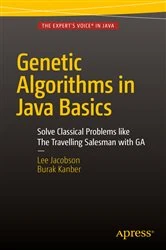 Book cover of Genetic Algorithms in Java Basics by Lee Jacobson