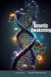Book cover of Genetic Awakening by Dante Mendoza