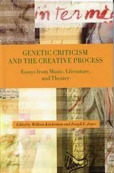 Book cover of Genetic Criticism and the Creative Process by William Kinderman