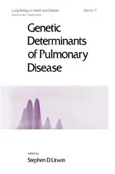 Book cover of Genetic Determinants of Pulmonary Disease by S. D. Litwin