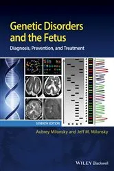 Book cover of Genetic Disorders and the Fetus (7th ed.) by Aubrey Milunsky