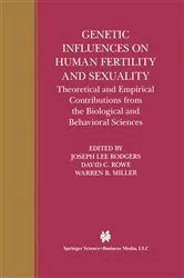 Book cover of Genetic Influences on Human Fertility and Sexuality by Joseph Lee Rodgers