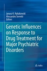 Book cover of Genetic Influences on Response to Drug Treatment for Major Psychiatric Disorders by Janusz K. Rybakowski