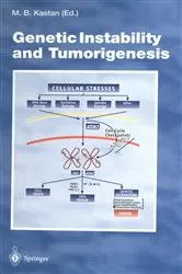 Book cover of Genetic Instability and Tumorigenesis by Michael B. Kastan