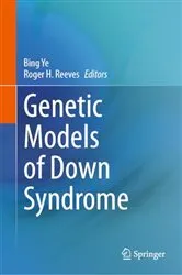 Book cover of Genetic Models of Down Syndrome by Bing Ye