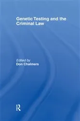 Book cover of Genetic Testing and the Criminal Law by Unknown
