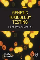 Book cover of Genetic Toxicology Testing by Ray Proudlock