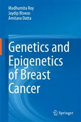 Book cover of Genetics and Epigenetics of Breast Cancer by Madhumita Roy