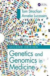 Book cover of Genetics and Genomics in Medicine (2nd ed.) by Tom Strachan