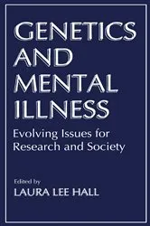 Book cover of Genetics and Mental Illness by L.L. Hall