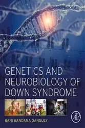 Book cover of Genetics and Neurobiology of Down Syndrome by Bani Bandana Ganguly