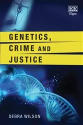 Book cover of Genetics, Crime and Justice by Unknown