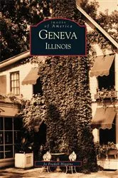 Book cover of Geneva, Illinois by Jo Fredell Higgins