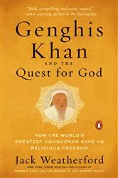 Book cover of Genghis Khan and the Quest for God by Jack Weatherford