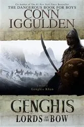Book cover of Genghis: Lords of the Bow by Conn Iggulden