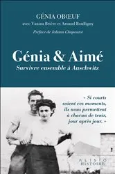 Book cover of Genia et Aimé : Survivre ensemble à Auschwitz by Arnaud Boulligny
