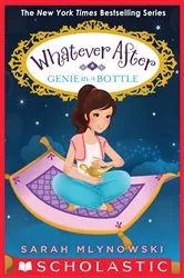 Book cover of Genie in a Bottle (Whatever After #9) by Sarah Mlynowski