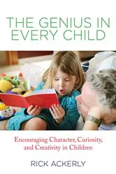 Book cover of Genius in Every Child by Rick Ackerly