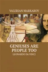 Book cover of Geniuses Are People Too by Valerian Markarov