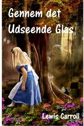 Book cover of Gennem det Udseende Glas by Lewis Carroll