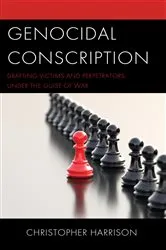 Book cover of Genocidal Conscription by Christopher Harrison