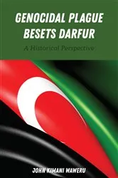 Book cover of Genocidal Plague Besets Darfur by John Kimani Waweru