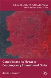 Book cover of Genocide and its Threat to Contemporary International Order by A. Gallagher