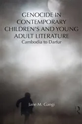 Book cover of Genocide in Contemporary Children’s and Young Adult Literature by Jane Gangi