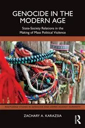 Book cover of Genocide in the Modern Age by Zachary A. Karazsia