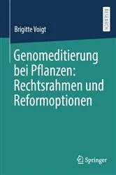 Book cover of Genomeditierung bei Pflanzen: Rechtsrahmen und Reformoptionen by Brigitte Voigt