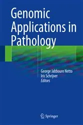 Book cover of Genomic Applications in Pathology by George Jabboure Netto
