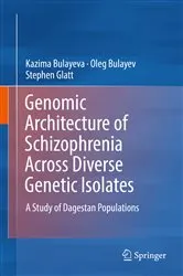 Book cover of Genomic Architecture of Schizophrenia Across Diverse Genetic Isolates by Kazima Bulayeva