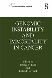 Book cover of Genomic Instability and Immortality in Cancer by Enrico Mihich