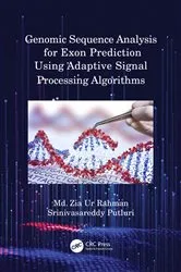 Book cover of Genomic Sequence Analysis for Exon Prediction Using Adaptive Signal Processing Algorithms by Md. Zia Ur Rahman