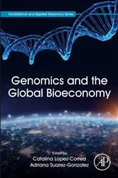 Book cover of Genomics and the Global Bioeconomy by Lopez-Correa M.D., Ph.D., Catalina