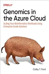 Book cover of Genomics in the Azure Cloud by Colby T. Ford