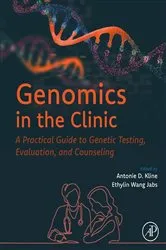 Book cover of Genomics in the Clinic by Antonie D. Kline MD