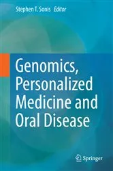 Book cover of Genomics, Personalized Medicine and Oral Disease by Sonis, DMD, DMSc, Stephen T.