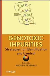 Book cover of Genotoxic Impurities by Andrew Teasdale